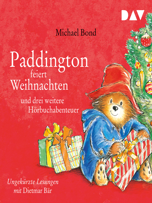 Title details for Paddington feiert Weihnachten und drei weitere Hörbuchabenteuer by Michael Bond - Available
